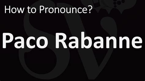 paco rabanne pronunciation